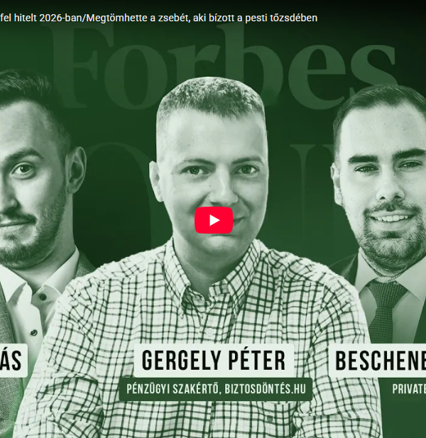 Forbes Money #03 Így vegyünk fel hitelt 2026-ban/Megtömhette a zsebét, aki bízott a pesti tőzsdében