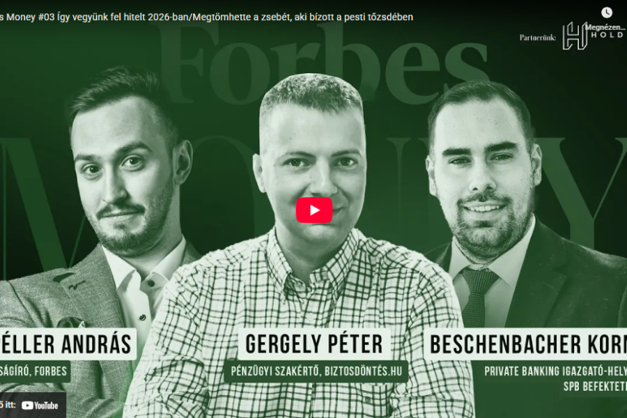 Forbes Money #03 Így vegyünk fel hitelt 2026-ban/Megtömhette a zsebét, aki bízott a pesti tőzsdében